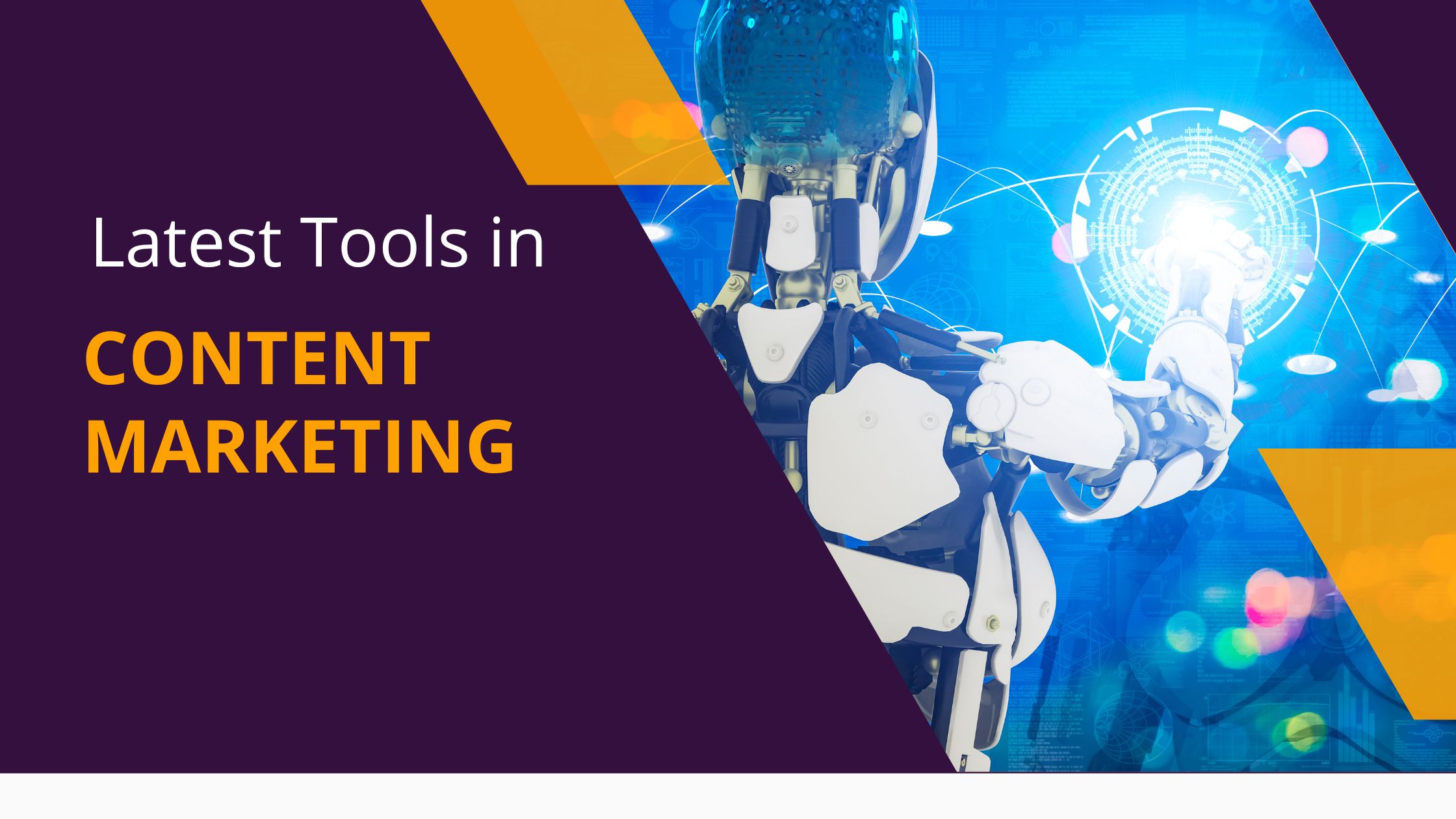 Latest Tools in Content Marketing